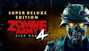 Zombie Army 4: Dead War Super Deluxe Edition
